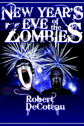 New Year's Eve of the Zombies (Holiday Zombies #2) poster
