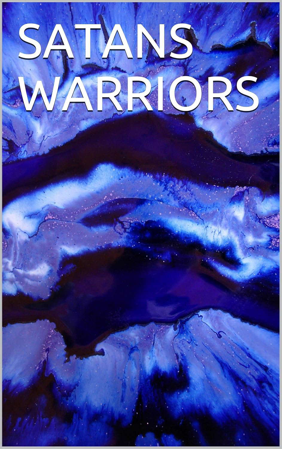 SATANS WARRIORS poster
