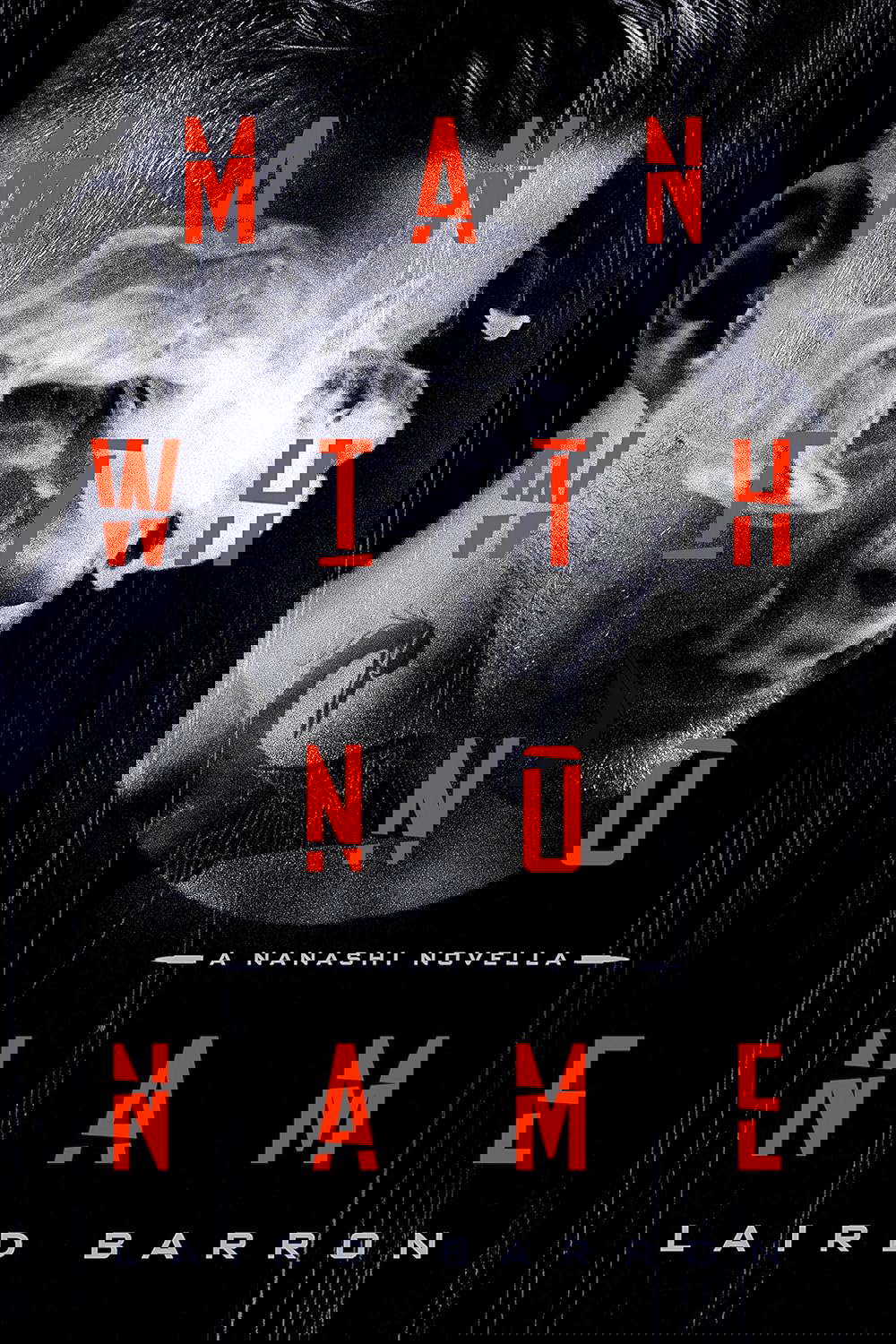 Man with No Name: A Nanashi Novella poster