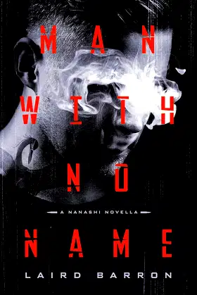 Man with No Name: A Nanashi Novella poster
