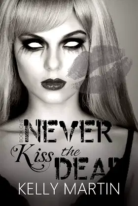 Never Kiss the Dead (Never Series Book 1) poster