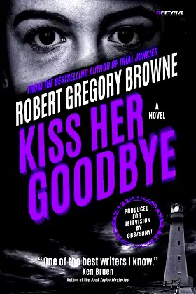 Kiss Her Goodbye (A Fourth Dimension Thriller Book 1) poster