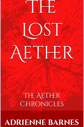 The Lost Aether: The Aether Chronicles poster