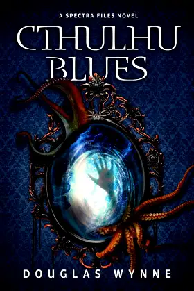 Cthulhu Blues (Spectra Files) poster