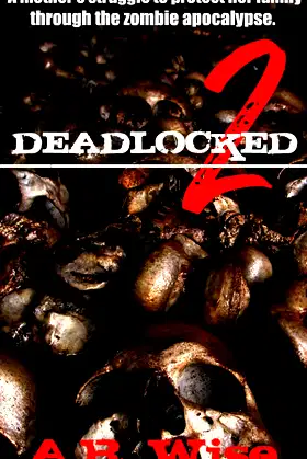 Deadlocked 2 (Deadlocked Series) poster