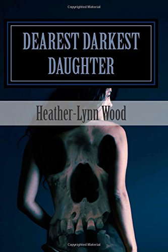 Dearest Darkest Daughter poster