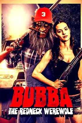 Bubba the Redneck Werewolf poster