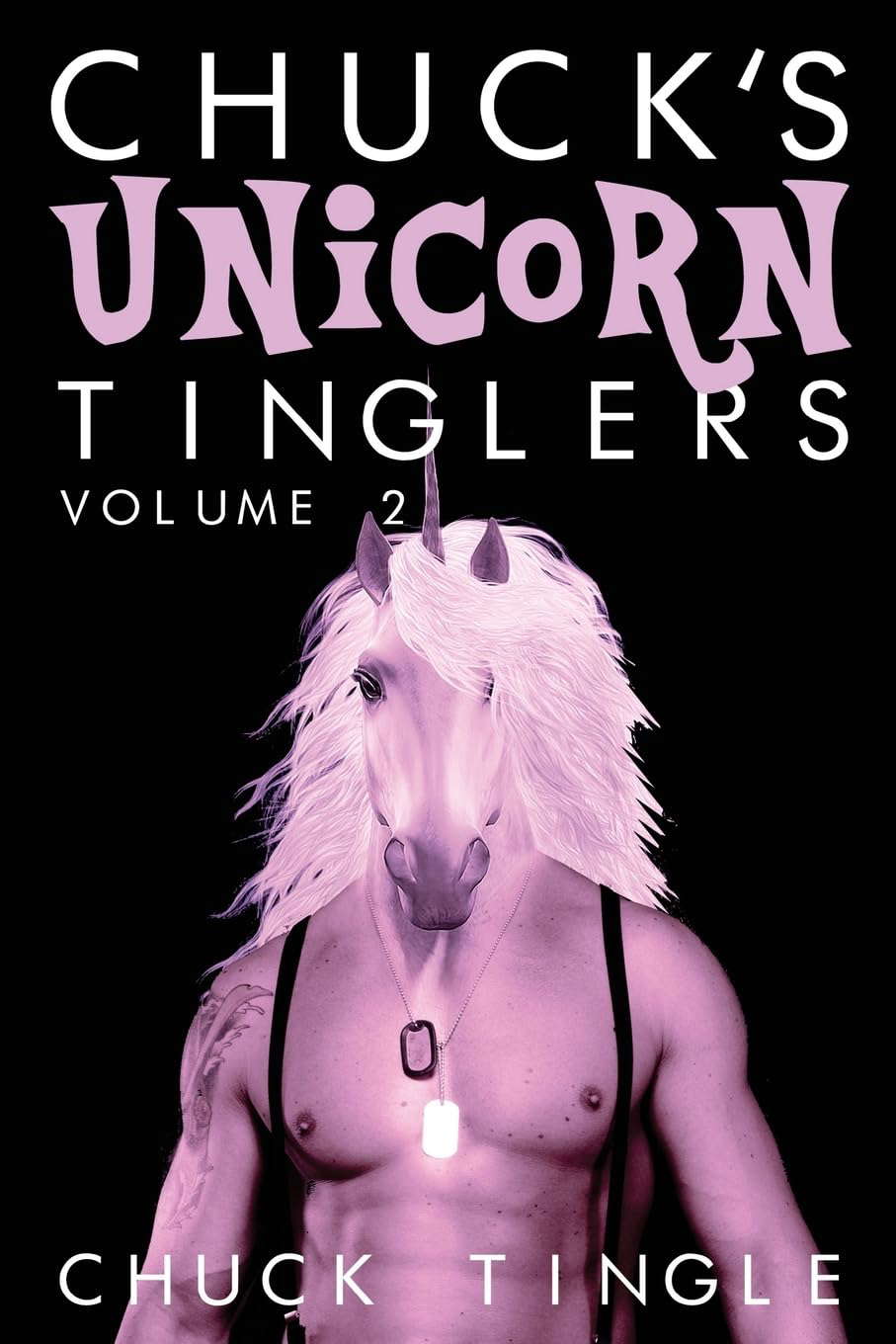 Chuck's Unicorn Tinglers: Volume 2 poster