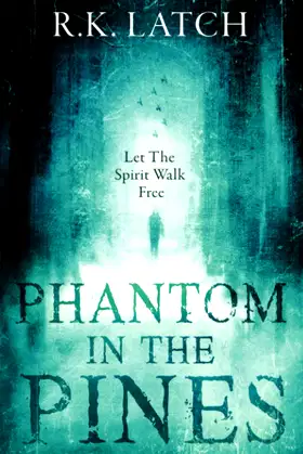 Phantom In The Pines (Winchester County Legends) poster