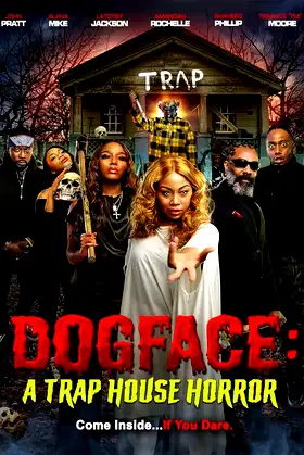 Dogface: A Trap House Horror poster