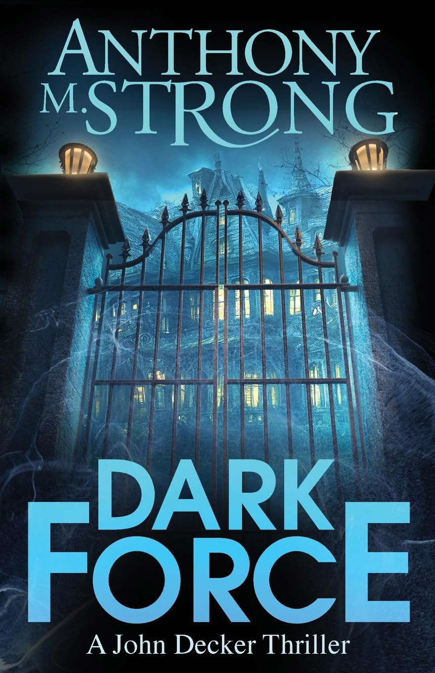 Dark Force (John Decker Supernatural Thrillers) poster
