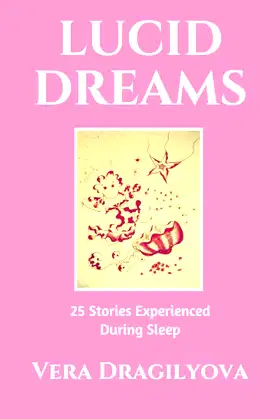 Lucid Dreams: 25 Stories Experienced During Sleep (Stories of Wonder) poster