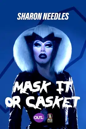 Sharon Needles Presents: Mask It or Casket poster