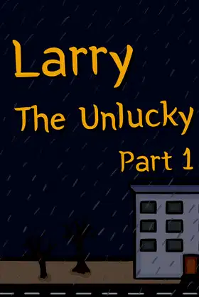 Larry The Unlucky Part 1 poster