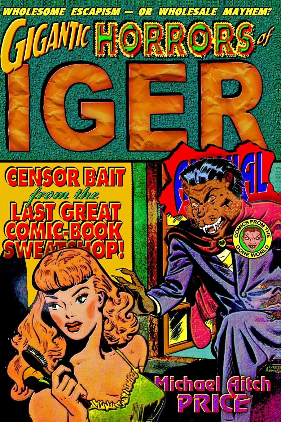 Gigantic Horrors of Iger Annual: Comics from the Gone World poster