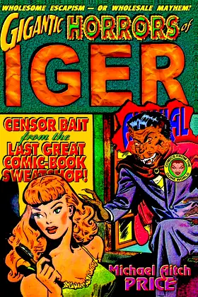 Gigantic Horrors of Iger Annual: Comics from the Gone World poster