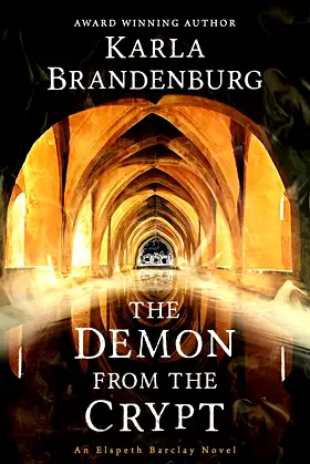 The Demon from the Crypt: An Elspeth Barclay Novel poster