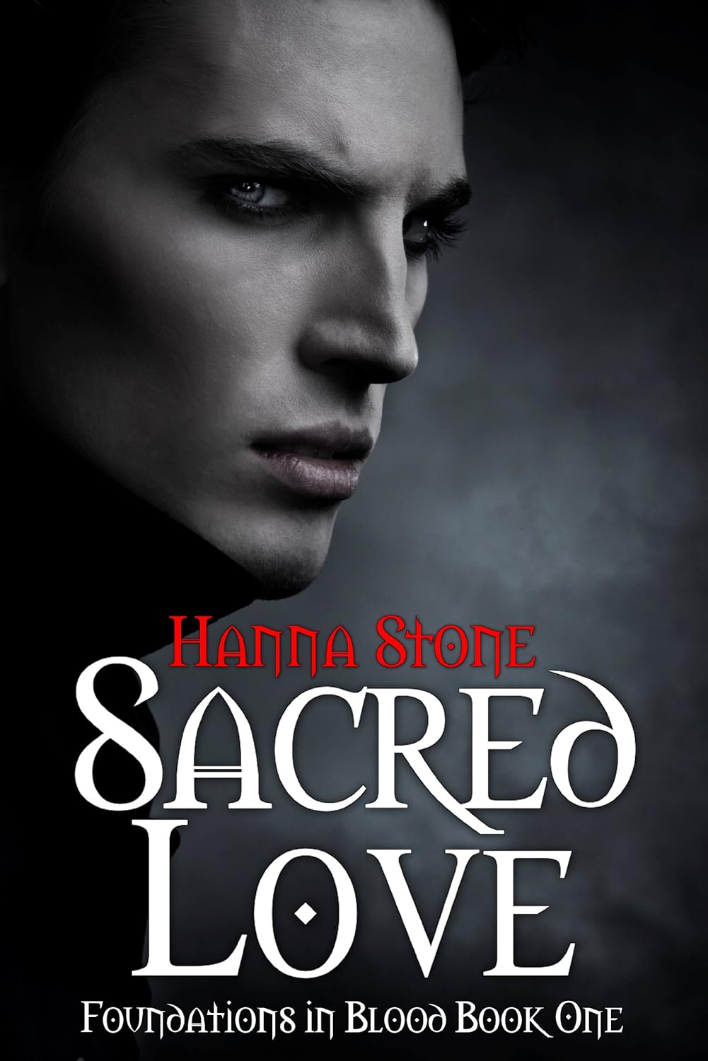Sacred Love (Foundations in Blood Book 1) poster
