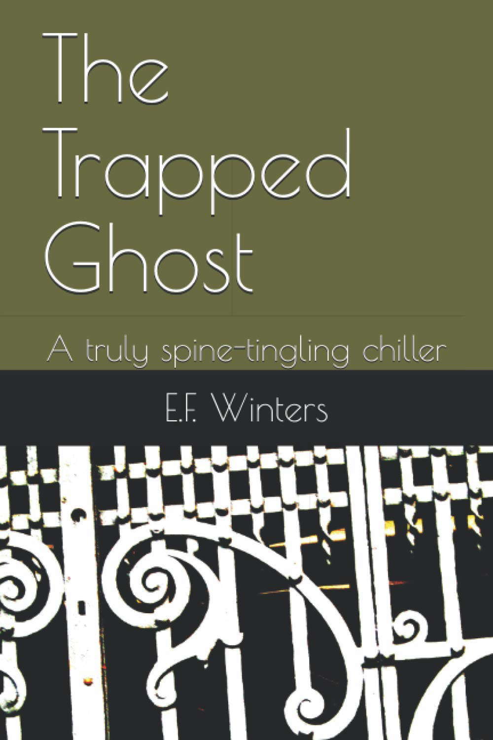 The Trapped Ghost: A truly spine-tingling chiller poster