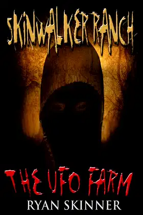 Skinwalker Ranch: The UFO Farm poster