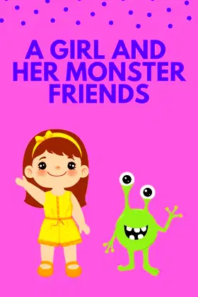 A Girl and Her Monster Friends poster
