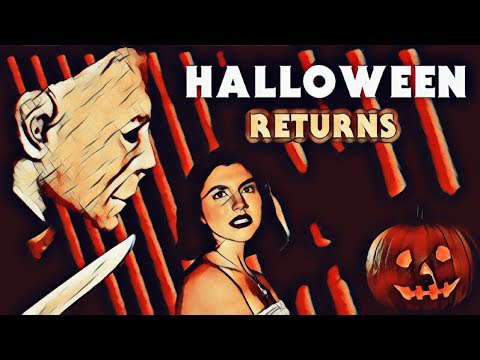Halloween Returns (2018) - Fan Film
