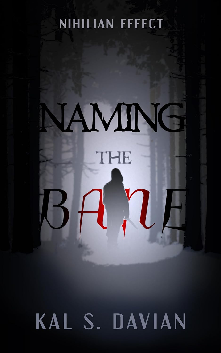 Naming the Bane (Nihilian Effect) poster