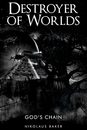 Destroyer of Worlds (God's Chain) poster