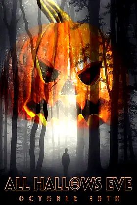 All Hallows Eve: October 30th poster