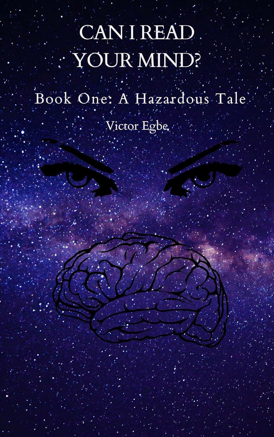 Can I Read Your Mind?: Book One: A Hazardous Tale poster