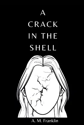 A Crack in the Shell poster