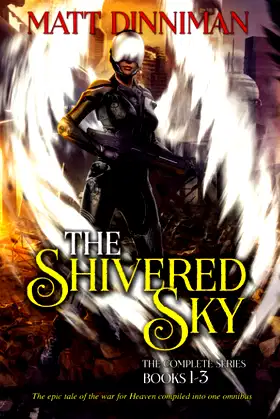 The Shivered Sky: The Complete Series Omnibus: A Tale of the War in Heaven poster
