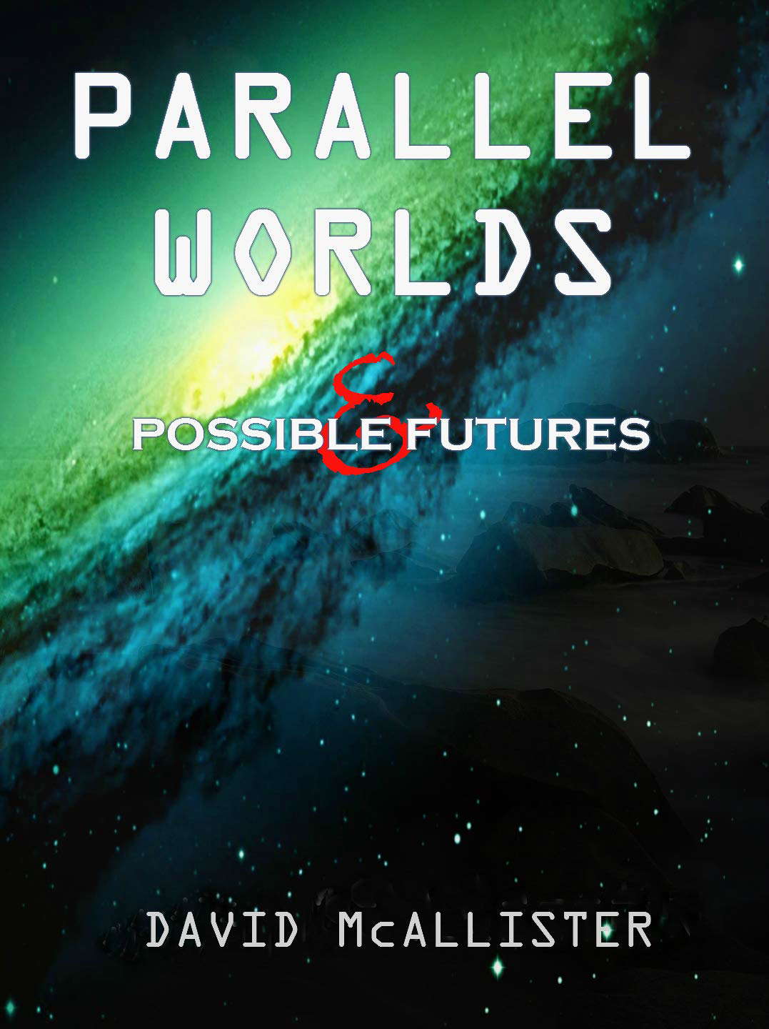 Parallel Worlds and Possible Futures poster
