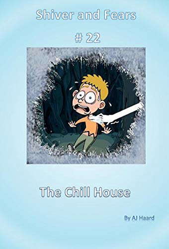 Shiver and Fears: The Chill House poster
