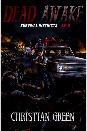 Dead Awake: Survival Instincts (I, Survive Book 3) poster