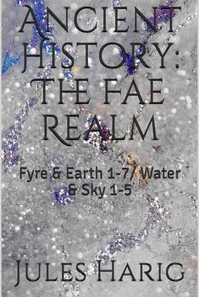 Ancient History: The Fae Realm: Fyre & Earth 1-7/ Water & Sky 1-5 poster
