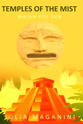 Temples of the Mist: Mayan 6th Sun poster