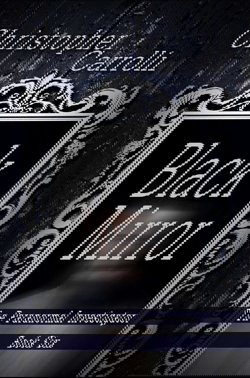 Black Mirror (The Paranormal Investigator Book 6) poster