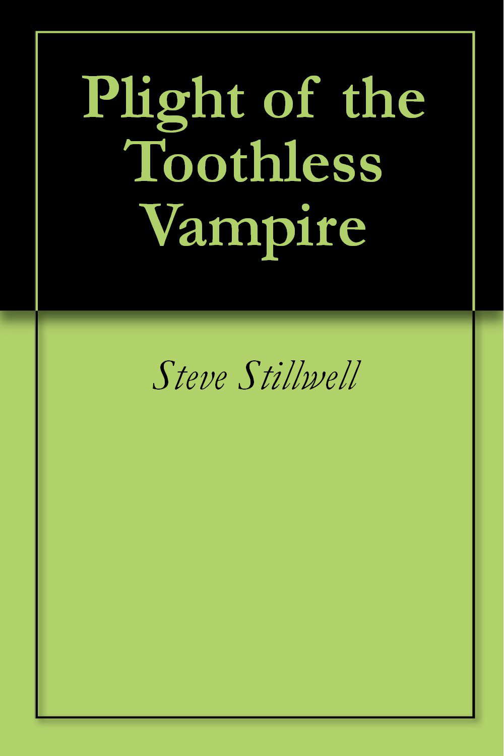 Plight of the Toothless Vampire poster