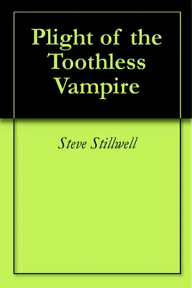 Plight of the Toothless Vampire poster
