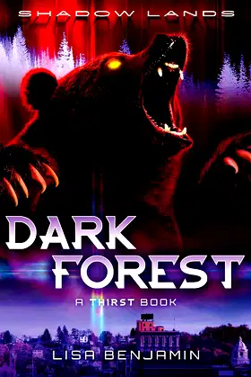 Shadow Lands Thirst: Dark Forest: Teenage Vampires in the Shadow Lands poster