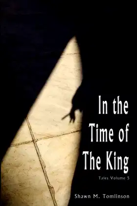 Tales Vol. 5: In the Time of the King poster
