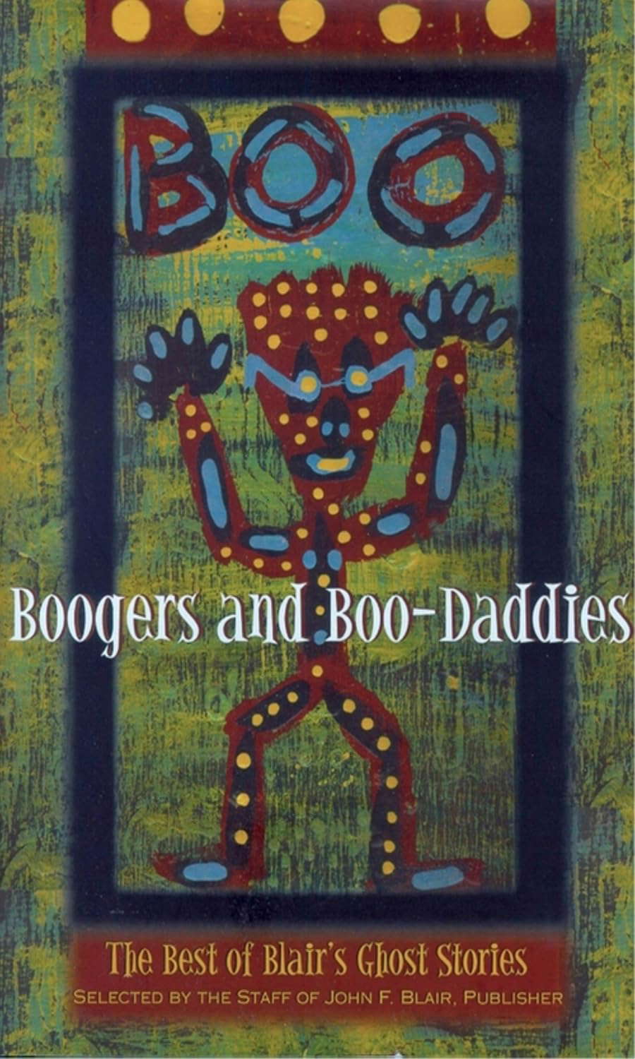 Boogers and Boo-Daddies: The Best of Blair's Ghost Stories poster
