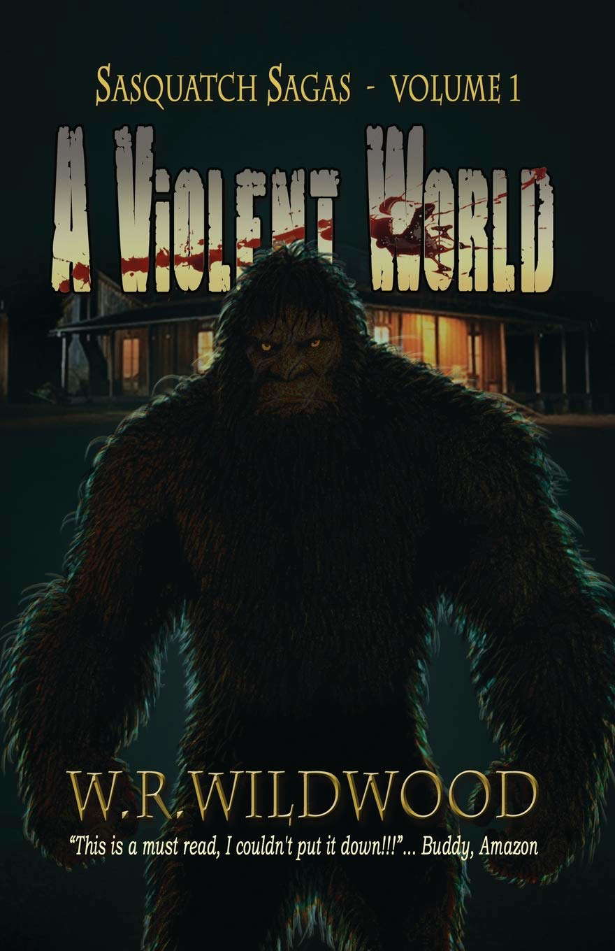 A Violent World (Sasquatch Sagas) poster