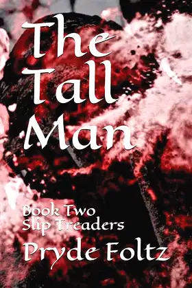 The Tall Man: Book Two Slip Treaders (Slip Treaders/Dream Treaders) poster