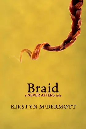 Braid: A Never Afters Tale poster