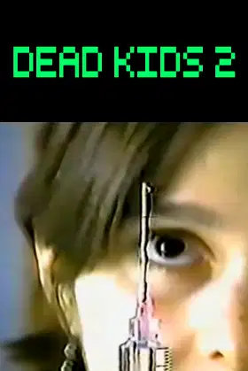 Dead Kids 2 poster