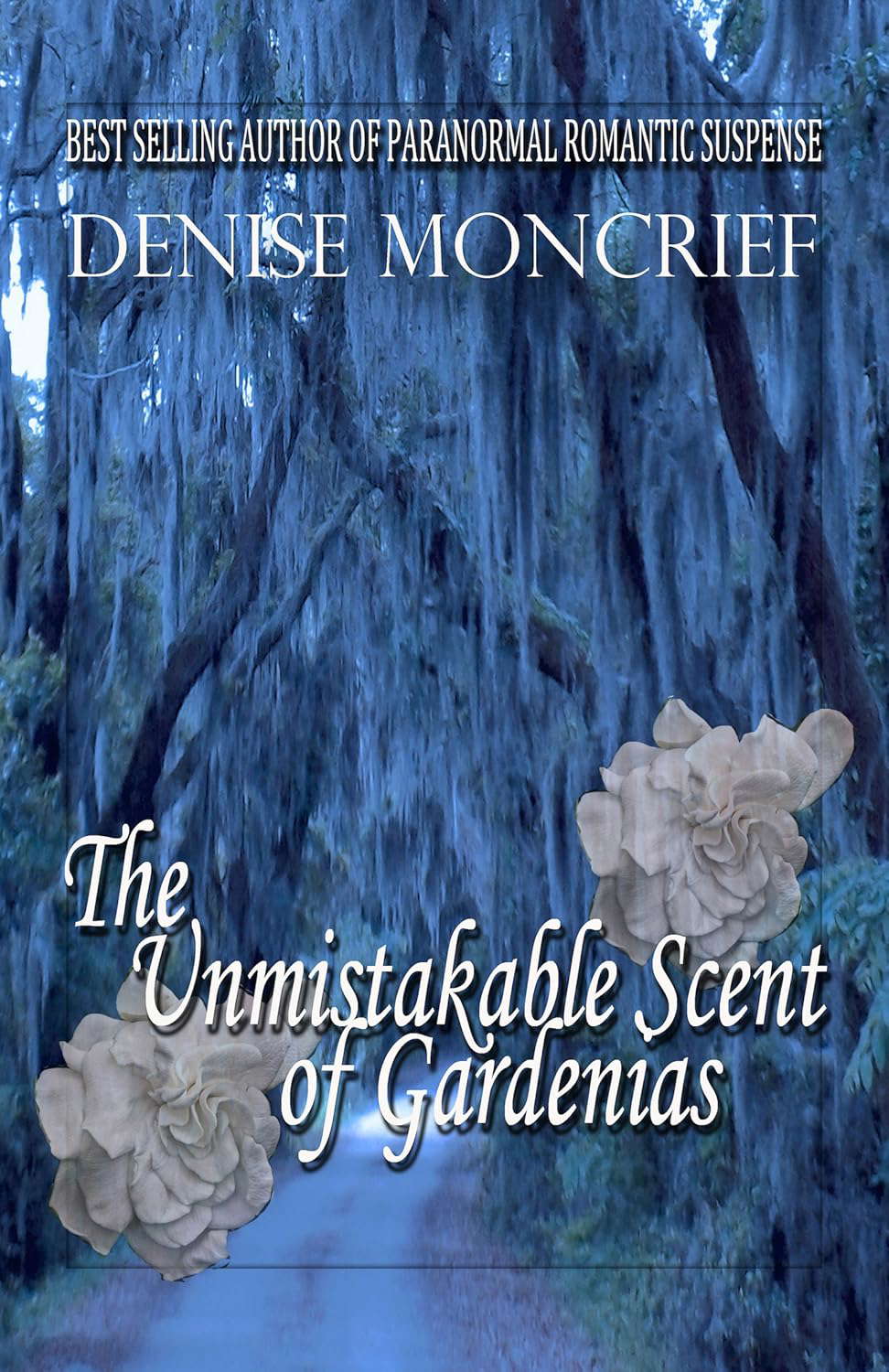 The Unmistakable Scent of Gardenias (Haunted Hearts Series Book 6) poster