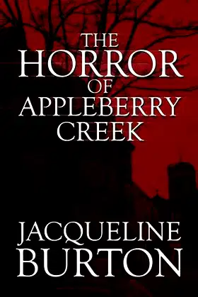 The Horror of Appleberry Creek poster
