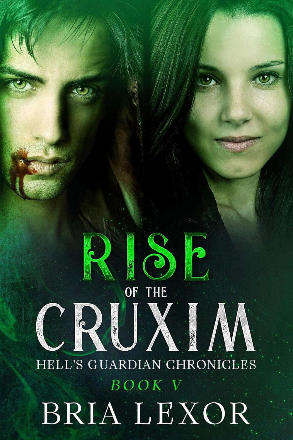 Rise of the Cruxim (Hell's Guardian Chronicles Book 5) poster